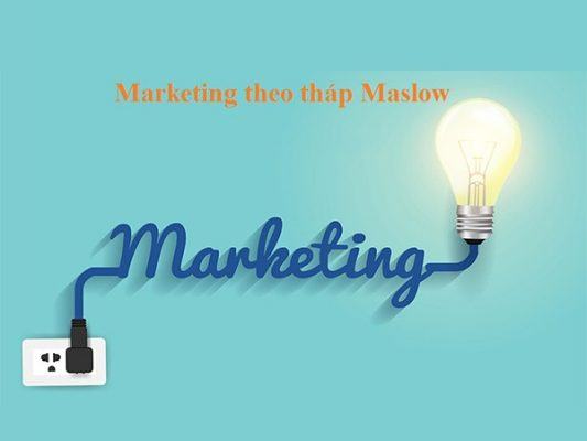 Maslow- ứng- dụng- trong- kinh -doanh-Marketing