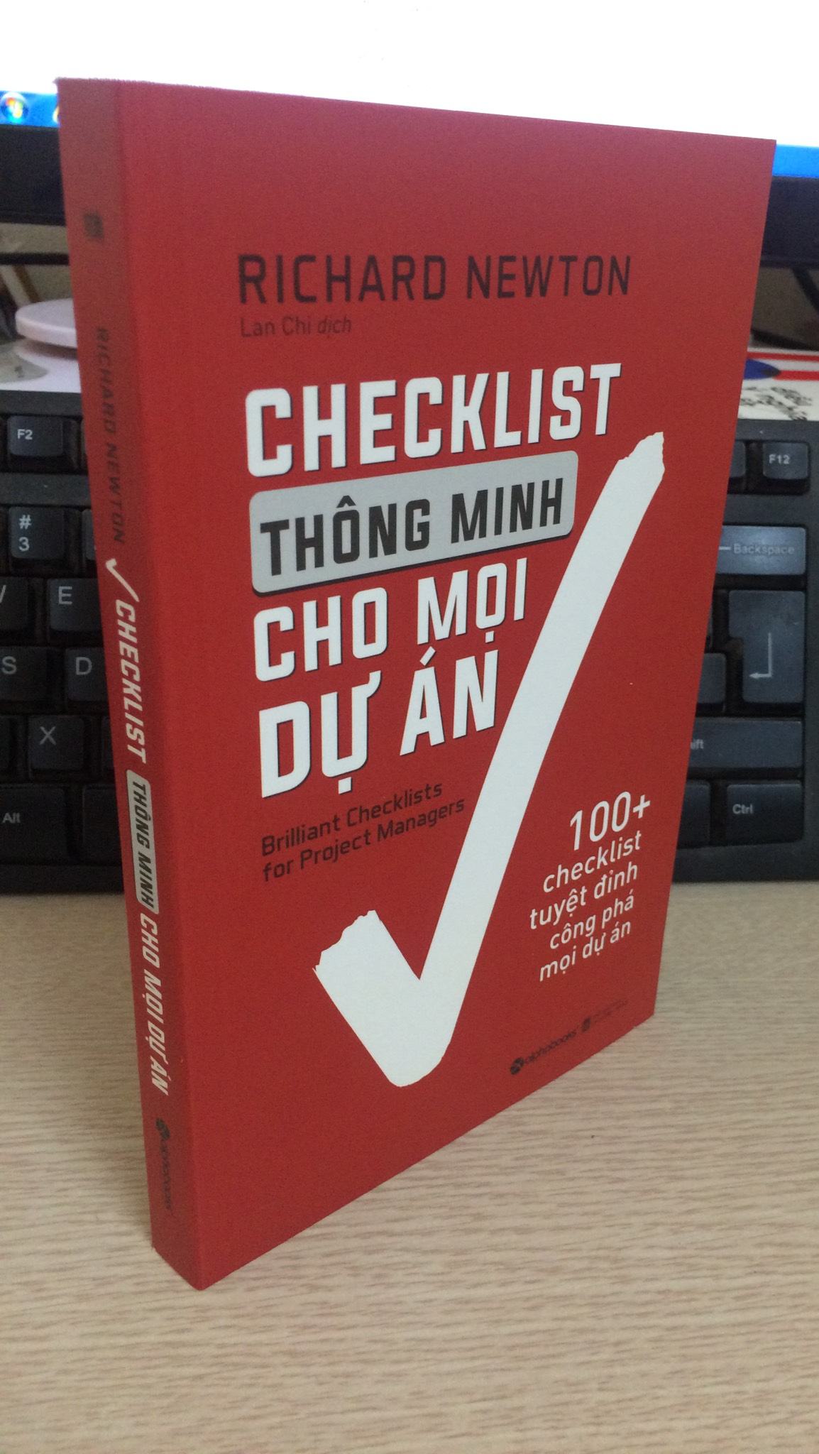 Sách ] Checklist Thông Minh Cho Mọi Dự Án - 100 + Checklist Tuyệt Đỉnh Công  Phá Mọi Dự Án | sachbanchay.vn