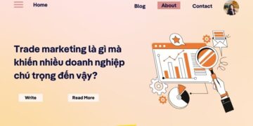 Trade marketing là gì mà khiến nhiều doanh nghiệp chú trọng đến vậy?