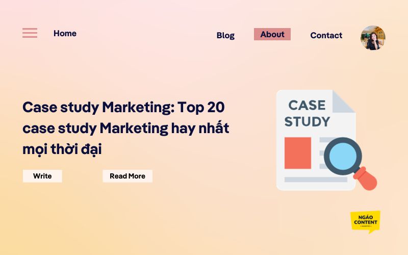 Case study Marketing: Top 20 case study Marketing hay nhất mọi thời đại