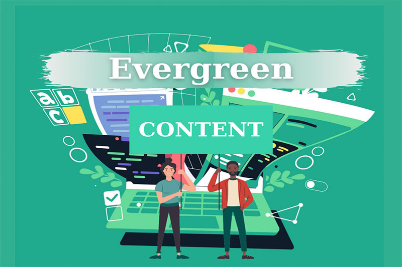 Evergreen content (Nội dung thường xanh) là loại nội dung đúng với mọi thời điểm