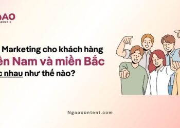 Làm Marketing cho khách hàng miền Nam và miền Bắc khác nhau như thế nào?